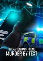 Watch Operation Dark Phone: Murder by Text Soap2day