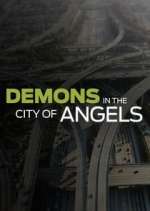 Watch Demons in the City of Angels Soap2day