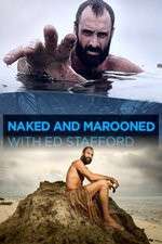 Watch Naked and Marooned with Ed Stafford Soap2day