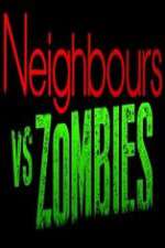 Watch Neighbours VS Zombies Soap2day