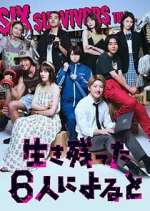 Watch What Six Survivors Toldâ€¦ Soap2day