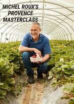 Watch Michel Roux's Provence Masterclass Soap2day