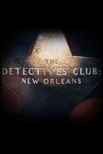 Watch The Detectives Club: New Orleans Soap2day