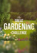 Watch The Great Gardening Challenge Soap2day