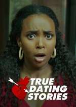 Watch True Dating Stories Soap2day