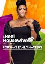 Watch The Real Housewives of Atlanta: Porsha's Family Matters Soap2day