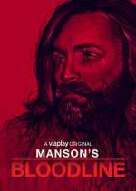 Watch Manson's Bloodline Soap2day