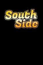 Watch South Side Soap2day