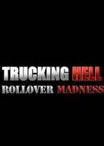Watch Trucking Hell: Rollover Specials Soap2day