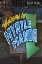 Watch Welcome to Myrtle Manor Soap2day