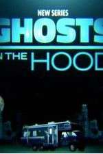 Watch Ghosts in the Hood Soap2day