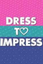 Watch Dress to Impress Soap2day