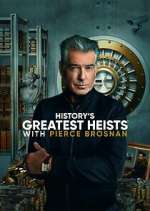 Watch History's Greatest Heists with Pierce Brosnan Soap2day