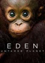 Watch Eden: Untamed Planet Soap2day