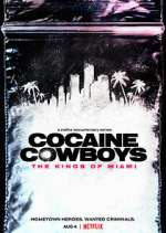 Watch Cocaine Cowboys: The Kings of Miami Soap2day