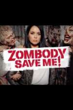 Watch Zombody Save Me! Soap2day