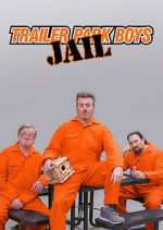 Watch Trailer Park Boys: JAIL Soap2day