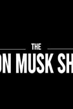Watch The Elon Musk Show Soap2day