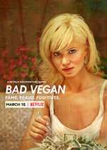 Watch Bad Vegan: Fame. Fraud. Fugitives. Soap2day