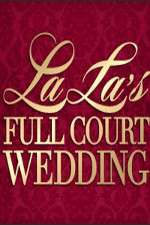Watch La La's Full Court Wedding Soap2day