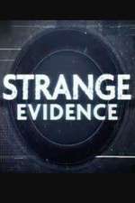 Watch Strange Evidence Soap2day