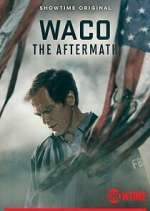 Watch Waco: The Aftermath Soap2day