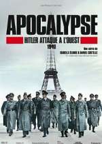 Watch Apocalypse : Hitler attaque Ã  l'ouest Soap2day