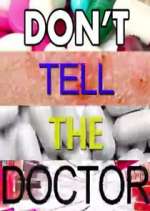 Watch Don't Tell the Doctor Soap2day