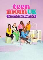 Watch Teen Mom UK: Next Generation Soap2day