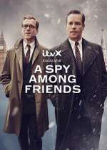 Watch A Spy Among Friends Soap2day