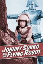 Watch Johnny Sokko and His Flying Robot Soap2day