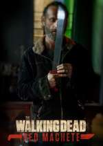 Watch The Walking Dead: Red Machete Soap2day