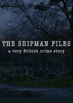 Watch The Shipman Files: A Very British Crime Story Soap2day