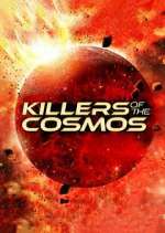 Watch Killers of the Cosmos Soap2day