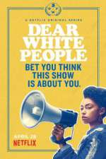 Watch Dear White People Soap2day