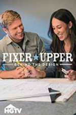 Watch Fixer Upper: Behind the Design Soap2day