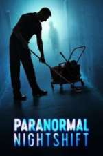 Watch Paranormal Nightshift Soap2day