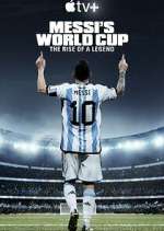 Watch Messi's World Cup: The Rise of a Legend Soap2day