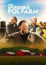 Watch The Incredible Pol Farm Soap2day