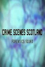 Watch Crime Scenes Scotland: Forensics Squad Soap2day