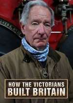 Watch How the Victorians Built Britain Soap2day