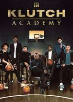 Watch Klutch Academy Soap2day