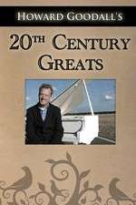 Watch Howard Goodalls Twentieth Century Greats Soap2day