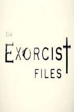 Watch The Exorcist Files Soap2day