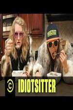 Watch Idiotsitter Soap2day
