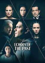 Watch Echoes of the Past Soap2day