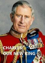 Watch Charles: Our New King Soap2day