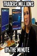 Watch Traders Millions By The Minute Soap2day