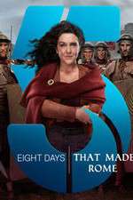 Watch Eight Days That Made Rome Soap2day