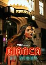 Watch Bianca by Night Soap2day